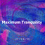 Maximum Tranquility cover