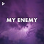 My Enemy cover