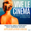 Vive le Cinema (The Coolest Soundtracks of French Film) cover