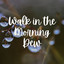 Walk in the Morning Dew cover