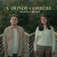 A donde correré - Celeste & Wilber