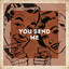 You Send Me cover