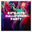 80's Hits Halloween Party cover