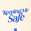 Keeping Me Safe - Extended Mix