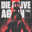 DIE & LIVE AGAIN - Extended Mix