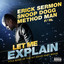 Erick Sermon Ft. Snoop Dogg, Method Man & RL - Let Me Explain