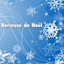 Berceuse de Noël - Chansons de Noél pour les Restaurants avec Musique Douce Piano; Piano, Nouveauté Musique, Musique en Ligne pour un Noël Romantique cover