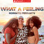 What A Feeling - Extended Club Mix