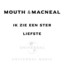Mouth And MacNeal - I See A Star