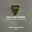 Falling Trees - Extended Mix