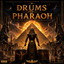 Drums of Pharaoh