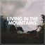 Living in the Mountains cover