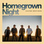 Homegrown Night