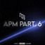 APM PART. 6