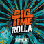 Big Time Rolla artwork