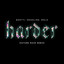 Harder - Future Rave Remix
