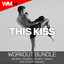 This Kiss - Workout Remix 132 Bpm