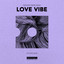 Love Vibe - Extended Mix