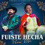 Fuiste Hecha para Mi