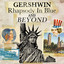 Gerswin - Rhapsody in Blue and Beyond cover