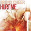 Hurt me (Scott Diaz Remix) Bronx Cheer