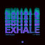 Exhale - Extended Mix