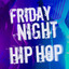Friday Night Hip Hop cover