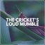The Cricket's Loud Mumble cover