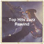 Top Hits Jazz Rewind cover