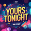 Yours Tonight - Radio Edit