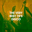 The Very Best 70's Disco cover