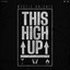 This High Up