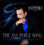 Jay Pérez - The Jay Perez Song (feat. David Lee Garza & Jesse Turner)