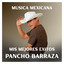 Música Mexicana - Mis Mejores Éxitos cover