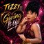 Tizzy - Giving It Up To You