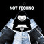 Not Techno - Extended Mix