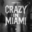 LANNÉ & Messy - Crazy In Miami