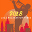 2018 Jazz Relaxation Vibes cover