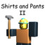 Shirts And Pants II