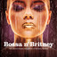 Bossa n' Britney cover