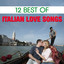 12 Best Italian Love Songs cover