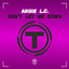Don't Let Me Down - Club Mix