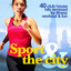 Sport & the City (40 Club House Hits Remixed for Fitness, Workout & Fun) cover