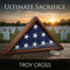 Troy Cross - Ultimate Sacrifice