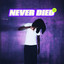 Never Died
