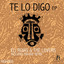 Te Lo Digo - Daviide Remix