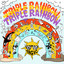 Triple Rainbow - Why Can't Every Day Be Halloween