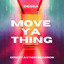 Move Ya Thing