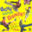 Boys Gotta Dance! cover