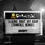 Talking Bout My Baby - TomCole Remix